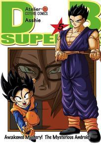 Vol. 5 Awakened Mystery! The Mysterious Android!